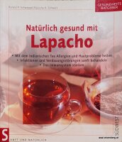 Natürlich gesund mit Lapacho, Schweppe/Schwarz, 1 x...
