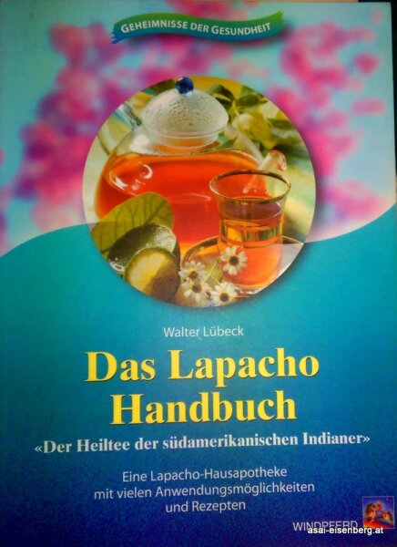 Das Lapacho Handbuch. Walter Lübeck. 1x gelesen