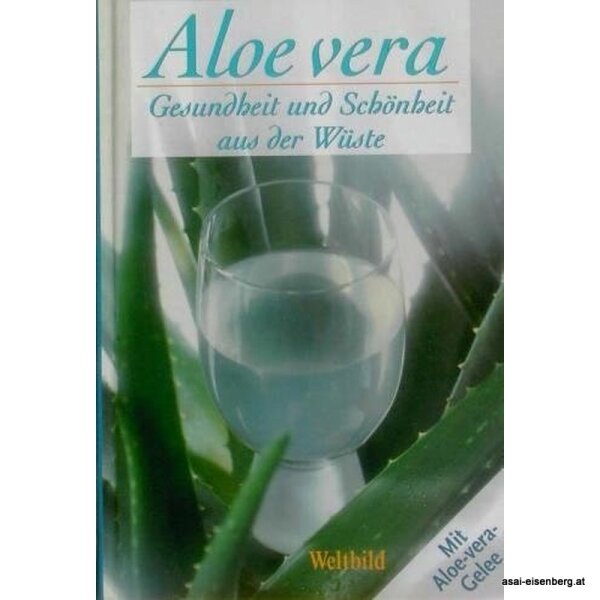 Aloe vera. Gesundheit & Schönheit aus der Wüste. 1x gelesen