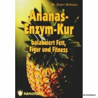 Ananas-Enzym-Kur balanciert Fett, Figur und Fitness. 1x...