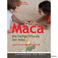 Maca: Die heilige Pflanze der Inkas. 1x gelesen