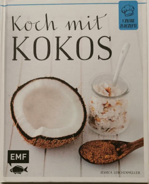 Koch mit Kokos, 1 Zutat - 25 Rezepte. 1x gelesen