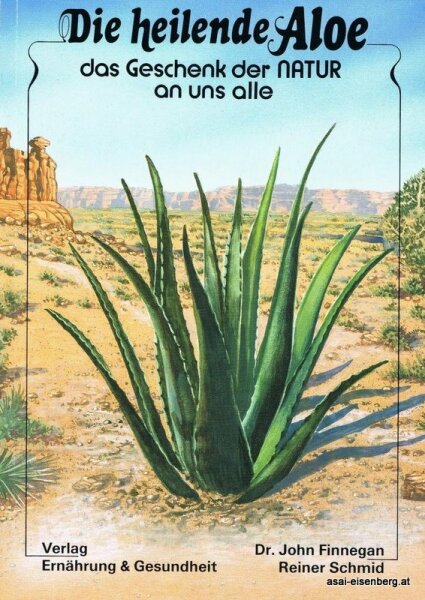 Die heilende Aloe. Das Geschenk der Natur an uns alle. 1x gelesen