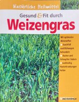 Gesund und Fit durch Weizengras 1 x gelesen