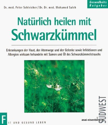 Natürlich heilen mit Schwarzkümmel - Schleicher, Saleh 1x gelesen