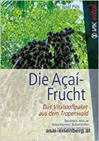 Die Acai Frucht - Josef Pies 1x gelesen