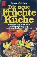 Die neue Früchte Küche Marc Ginies 1x gelesen