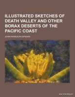 Sketches of Death Valley Borax Deserts. Used Book.