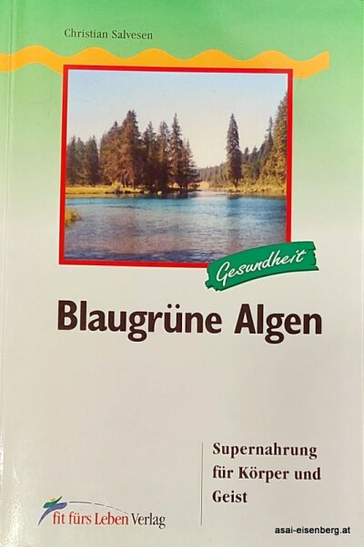 Blaugrüne Algen. Supernahrung für Körper und Geist 1x gelesen