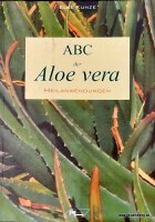 ABC der Aloe vera. Heilanwendungen. 1x gelesen