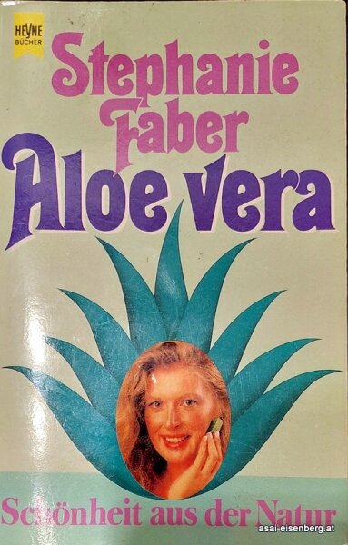 Aloe vera. Schönheit aus der Natur. 1x gelesen