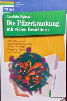 Candida.Mycose: Die Pilzerkrankung mit vielen Gesichtern....