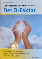 Das vergessene Anti-Krebs-Vitamin: Der D-Faktor. 1x gelesen