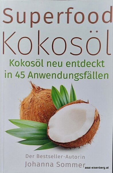 Superfood Kokosöl: Kokosöl neu entdeckt in 45 Anwendungsfällen 1x gelesen