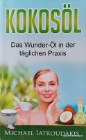 Kokosöl: Das Wunder-Öl in der täglichen...