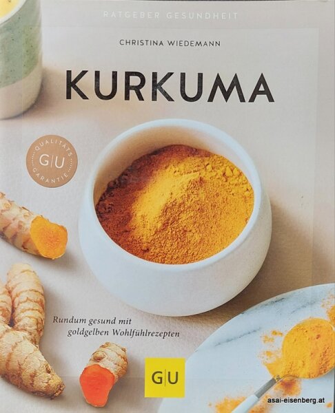 Kurkuma: Rundum gesund mit goldgelben Wohlfühlrezepten 1x gelesen