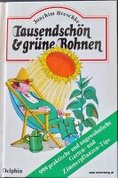 Tausendschön und grüne Bohnen. Rarität