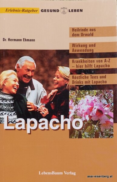 Lapacho. Heilrinde aus dem Urwald. Dr. Hermann Ehmann 1x gelesen