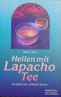 Heilen mit Lapacho Tee. Walter Lübeck 1x gelesen