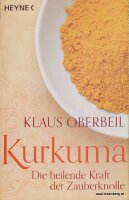 Kurkuma: Die heilende Kraft der Zauberknolle. Klaus Oberbeil 1x gelesen