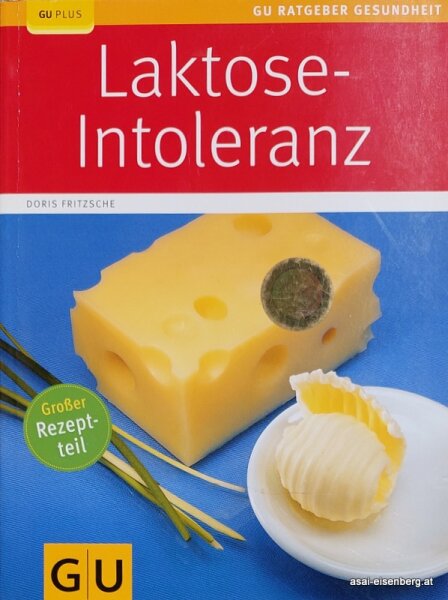Laktose-Intoleranz: Großer Rezeptteil. Doris Fritzsche 1x gelesen