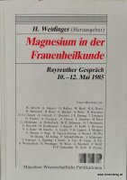 Magnesium in der Frauenheilkunde, Bayreuther Gespräch 1985