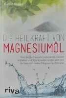 Die Heilkraft von Magnesium Öl. Kerstin Menzel 1x gelesen