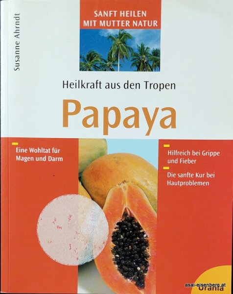 Papaya. Heilkraft aus den Tropen. 1x gelesen