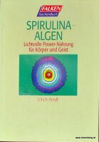 Spirulina-Algen. Lichtvolle Powernahrung für...