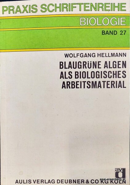 Blaugrüne Algen als biologisches Arbeitsmaterial. Antiquarisch