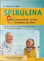 Spirulina. Überlebensmittel mit der Intelligenz der Natur. Neues Buch