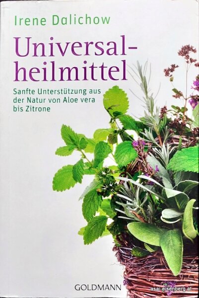 Universalheilmittel. Von Aloe bis Zitrone. Neuwertiges Buch