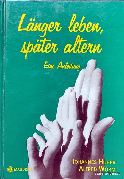 Länger Leben, später altern. Eine Anleitung. 1 x gelesen