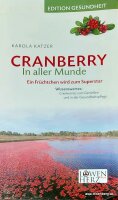 Cranberry in aller Munde. Ein Früchtchen wird zum...