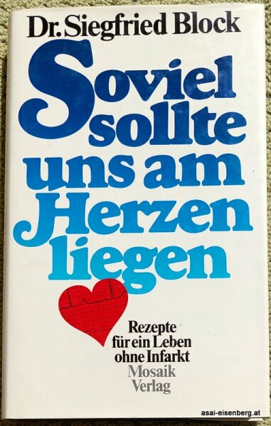 Soviel sollte uns am Herzen liegen. Antiquarisch, gut erhalten.