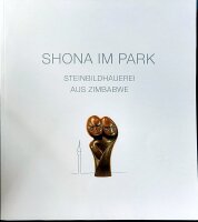 Shona im Park. Katalog. Steinbildhauerei aus Zimbabwe. Neuwertig
