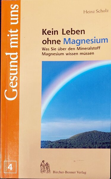 Kein Leben ohne Magnesium. 1x gelesen