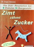 Zimt zähmt Zucker. Die Diät-Revolution bei...