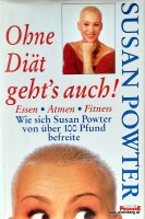 Ohne Diät gehts auch! - Essen, Atmen, Fitness. 1x...