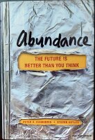 Abundance. The Future is Better Than You Think. Diamandis
