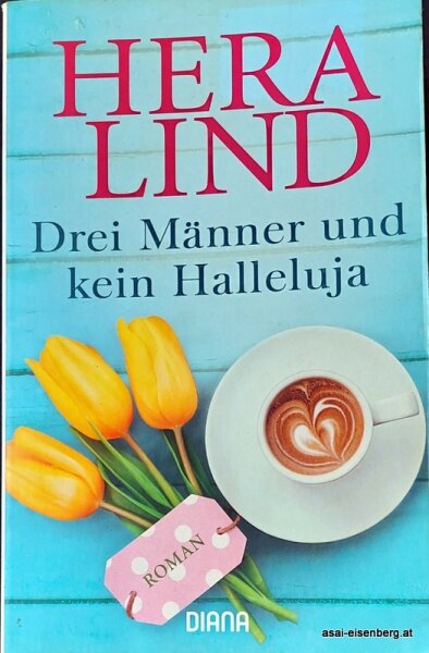 Drei Männer und kein Halleluja. Hera Lind. Gebraucht