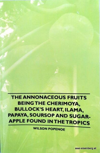 The Annonaceous Fruits. Cherimoya, Soursop. Found in the Tropics. Neues Buch