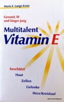 Multitalent Vitamin E. Gesund, fit und länger jung....