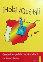 Hola! Que tal? 1 - Spanisch für das 1. und 2. Lernjahr: Grammatik und Übungen. Neues Buch