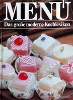 Menü - Das große moderne Kochlexikon. Band 7 (Möh - Pol). Wie neu.