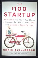 The $100 Startup. Do what you love. Chris Guillebeau. Nues Buch