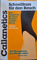 Callanetics – Schnellkurs für den Bauch. Callan Pinckney. Antiquarisch